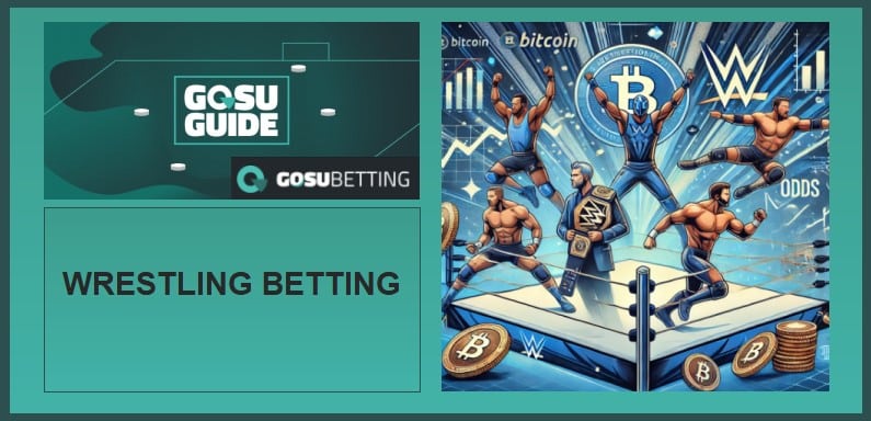 Wrestling Crypto Betting Guide: Unique Factors For Placing Bets Using Bitcoin, Top Sportsbook & Bookie Sites, Markets, Odds, & Strategies