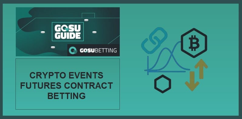 Events predictions/futures events contracts betting guide