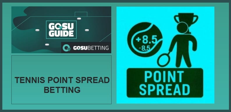 Tennis point spread betting guide